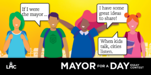 “Mayor for a Day” Essay Contest Invites Students to Share Ideas for Improving Their Cities